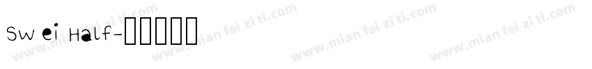 Swei Half字体转换